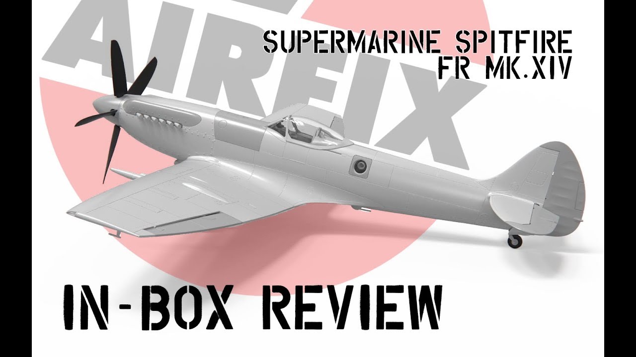 UNBOXING Airfix Spitfire FR Mk.XIV 1/48 - С ДОБАВЛЕННЫМ КОМПЛЕКТОМ | Внутренний ботаник