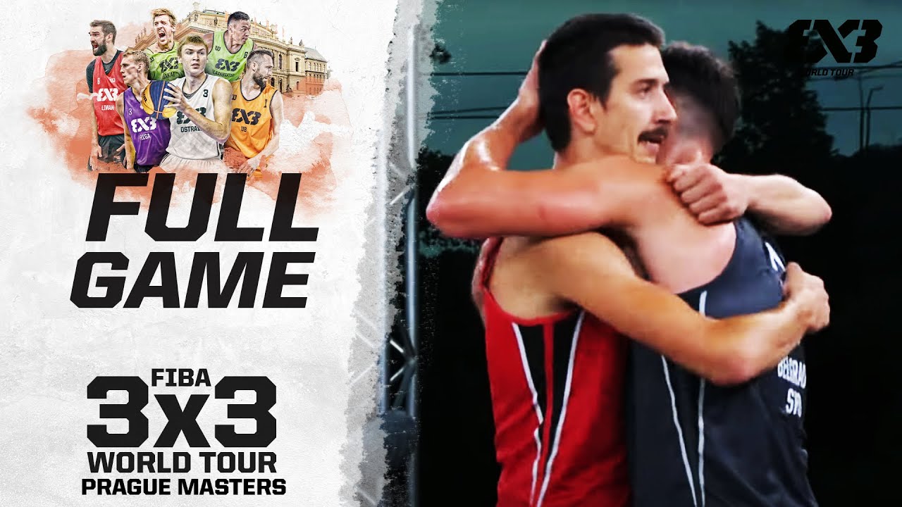 Ub v Belgrade | FINAL Full Game | FIBA 3x3 World Tour - Prague 2022 | 3x3 Basketball