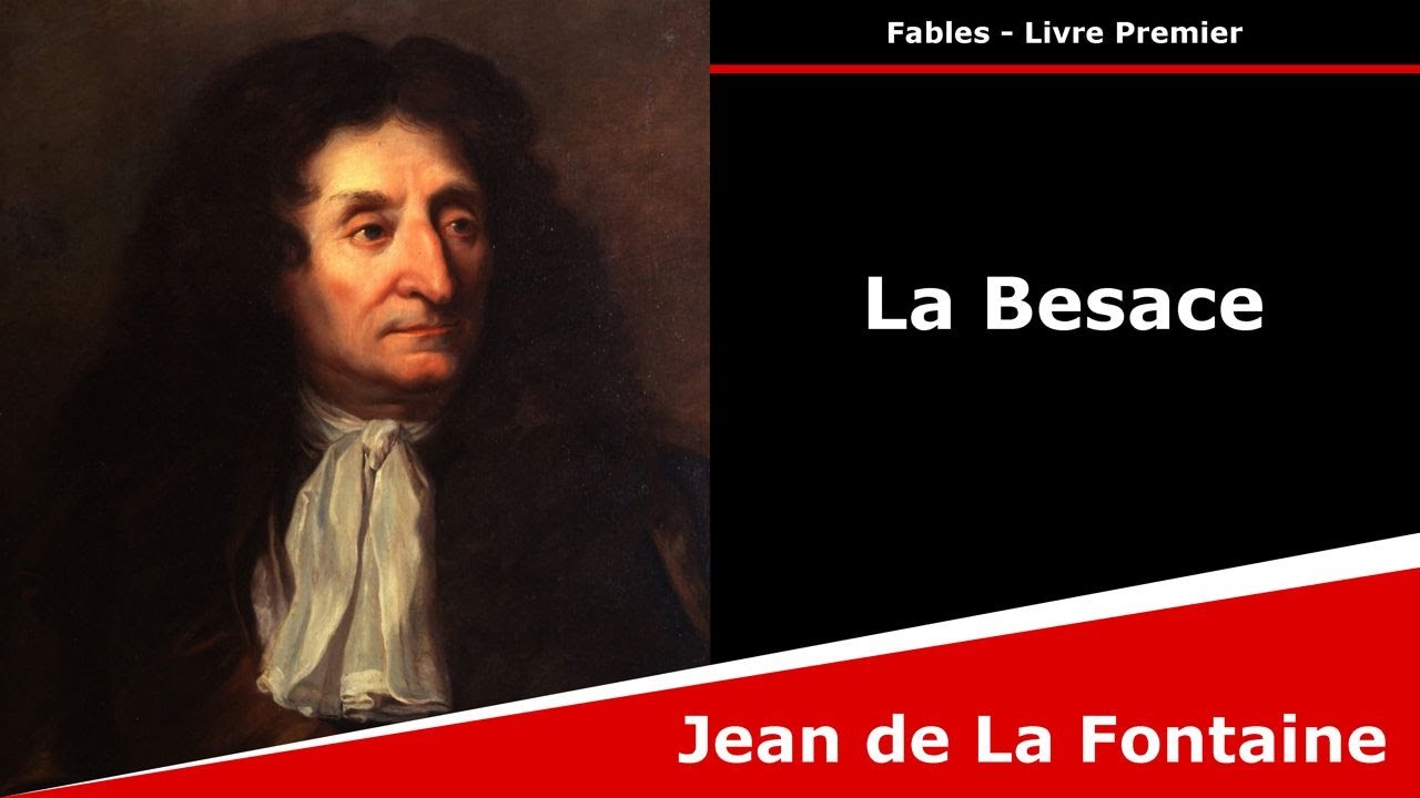 La Besace - Fables - Jean de La Fontaine
