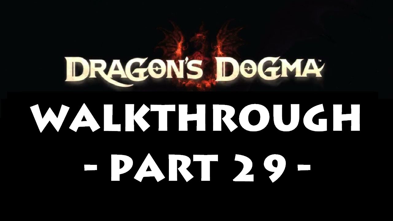 Dragon's Dogma&trade; - Part 29 ・ Dire Straits