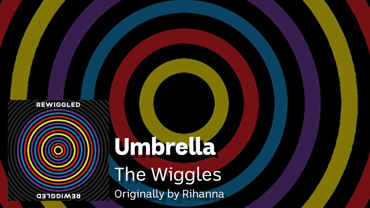 The Wiggles - 'Umbrella' | Rihanna Cover (Official 'ReWiggled' Audio)