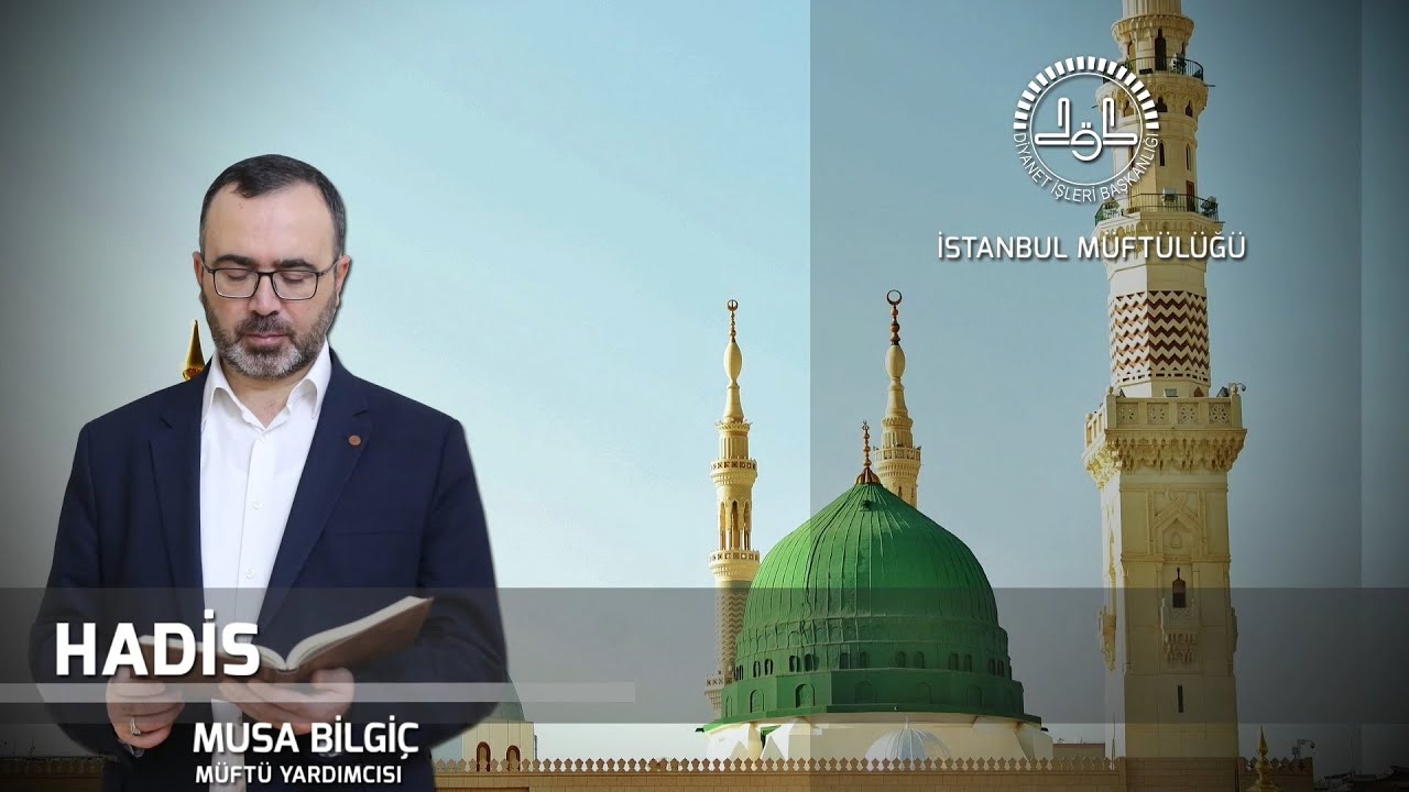 Hadis Dersleri 1 | Musa Bilgiç
