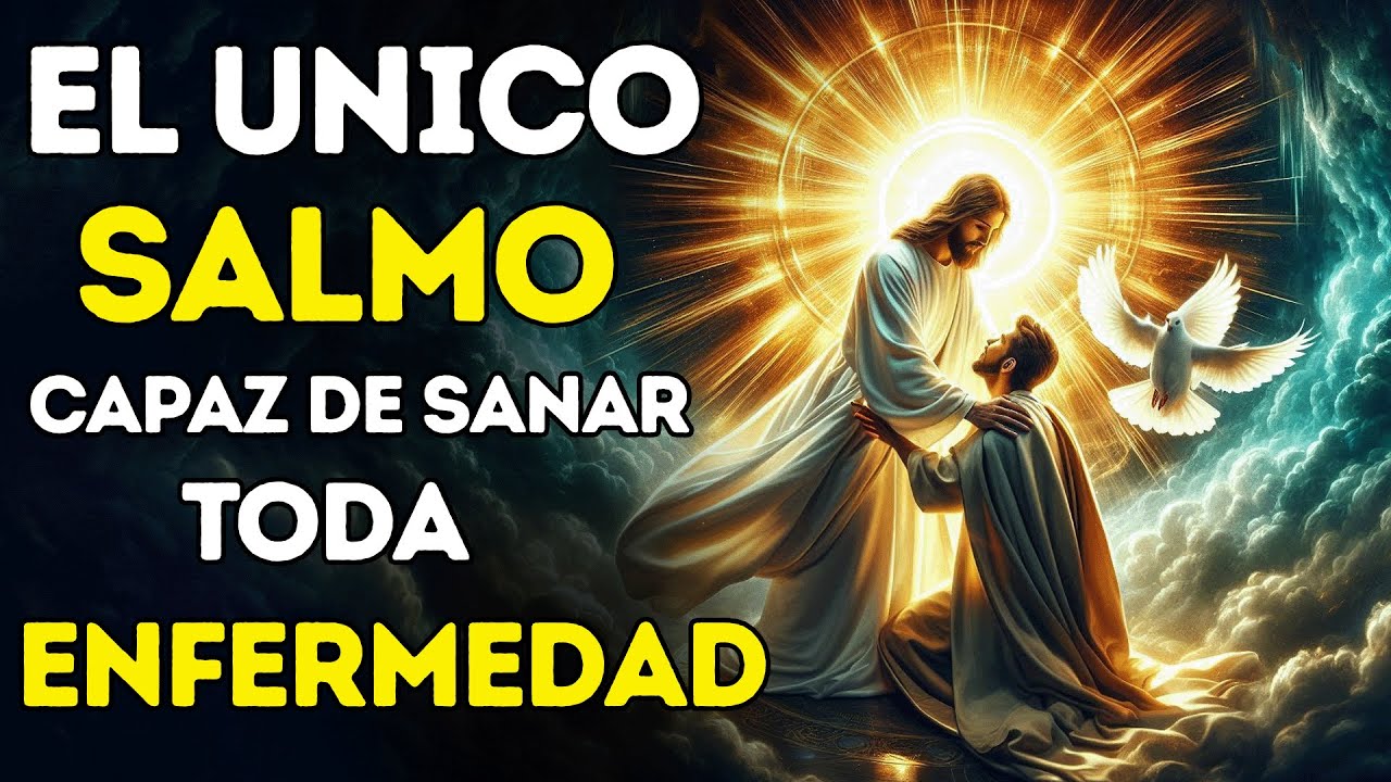 Este Salmo Oculto Sana Cuerpos y Almas Cuando Todo Parece Perdido