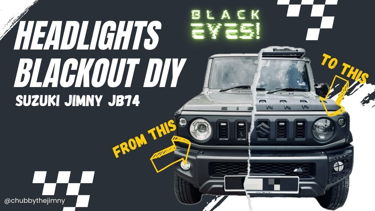 Suzuki Jimny JB74 Headlights Blackout DIY | Black Eyes | ジムニーのヘッドライトが暗い | 吉姆尼黑眼 |Custom Modification