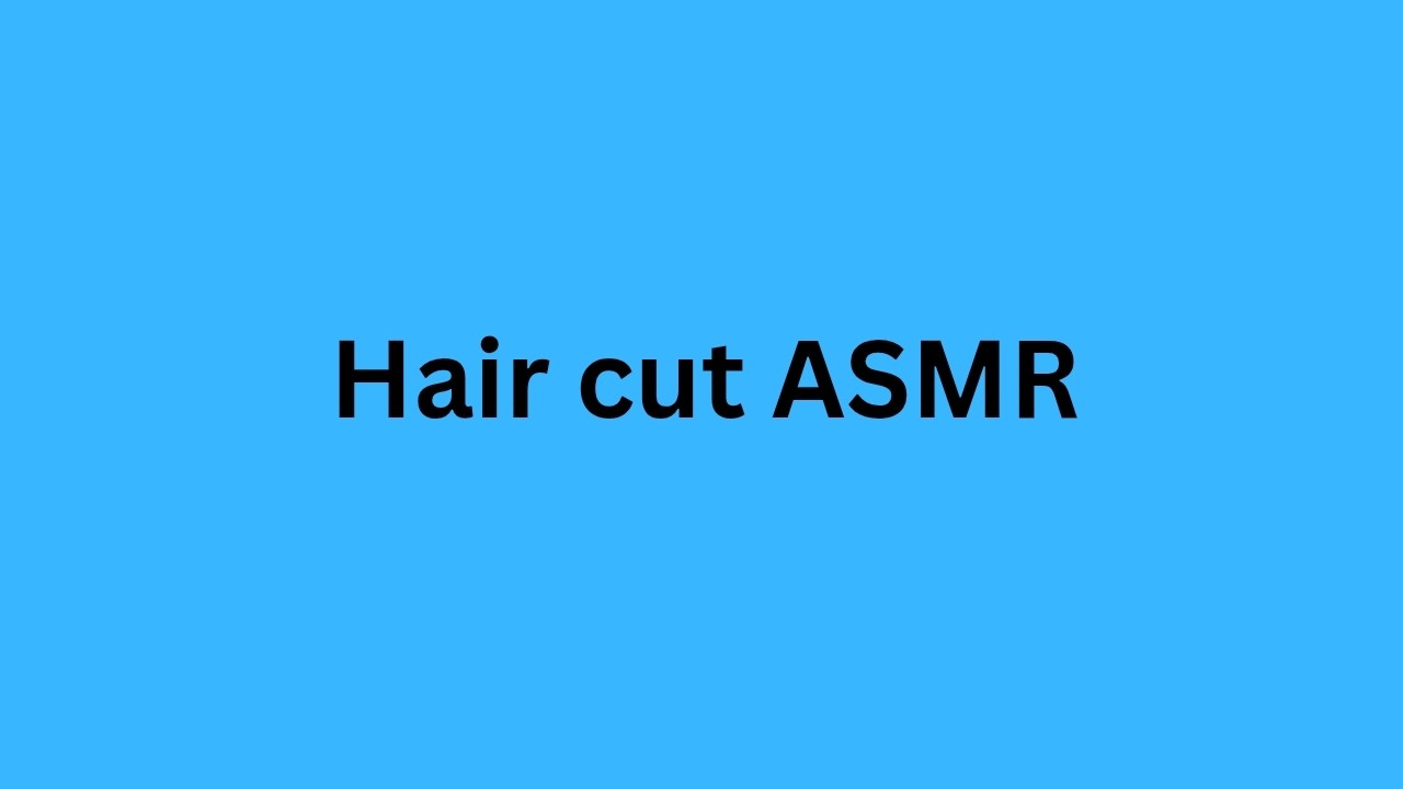 Hair cut ASMR (from my tiktok)