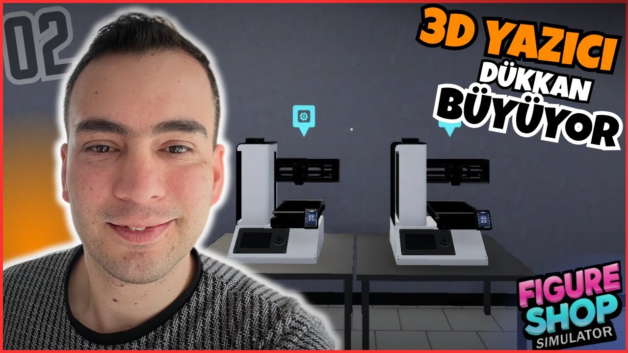 2. 3D YAZICIYI ALDIK! DÜKKAN RESMEN SEVİYE ATLADI | FIGURE SHOP SIMULATOR #2