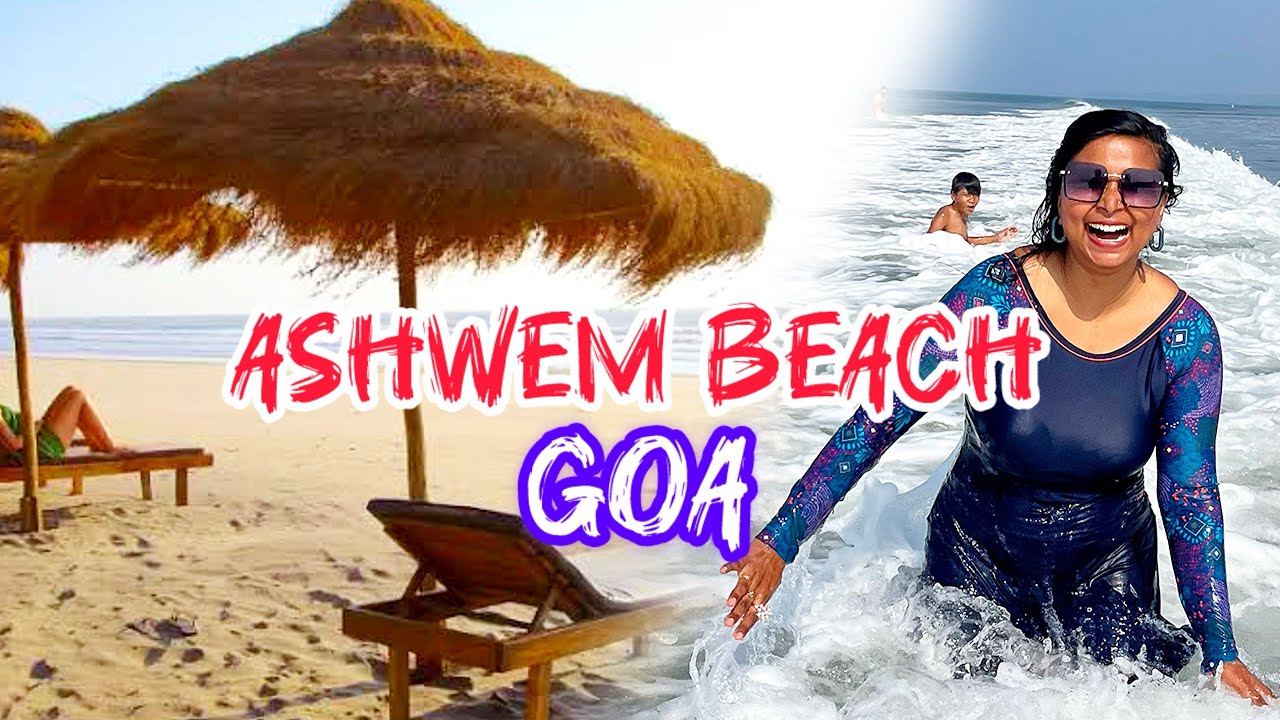 Goa Ashwem Beach 🏖️ 2024| North Goa&rsquo;s most Quiet Beach