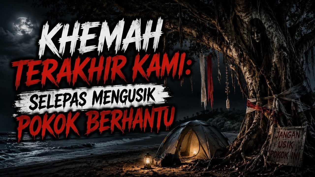 Misteri Jam 12 : Kisah Paling Seram | Khemah Terakhir Kami: Dirasuk Selepas Mengusik Pokok Berhantu