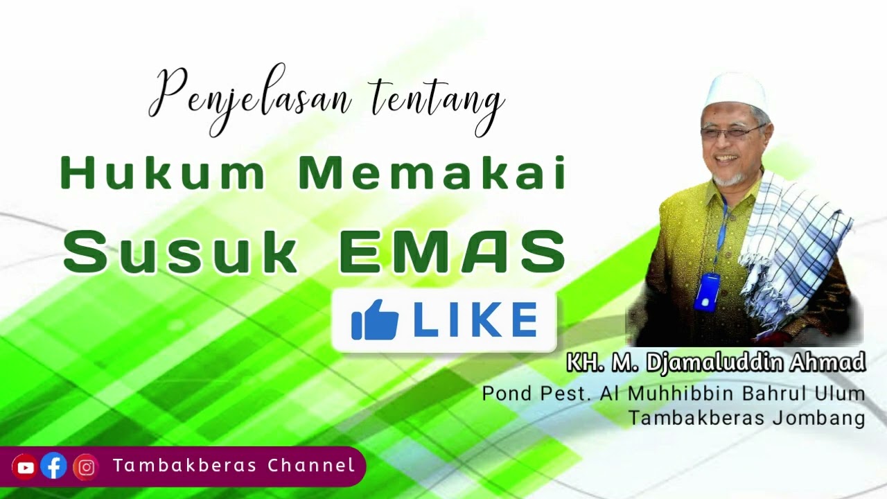 Hukum memakai susuk emas | KH.M. DJAMALUDDIN AHMAD |Tambakberas