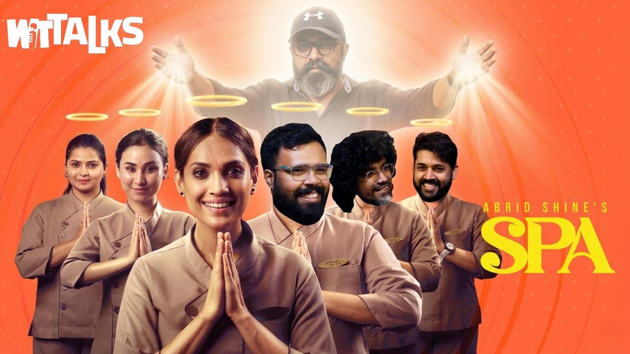WIT Talks | S02E10 | ഒരു സിനിമാറ്റിക് SPA day ft. Abrid Shine | Malayalam Podcast