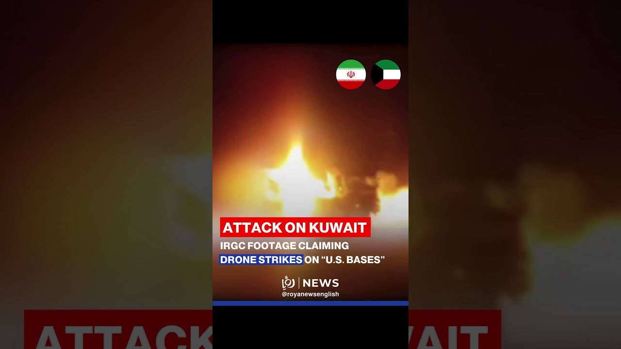 IRGC footage claiming drone strikes on US bases in Kuwait