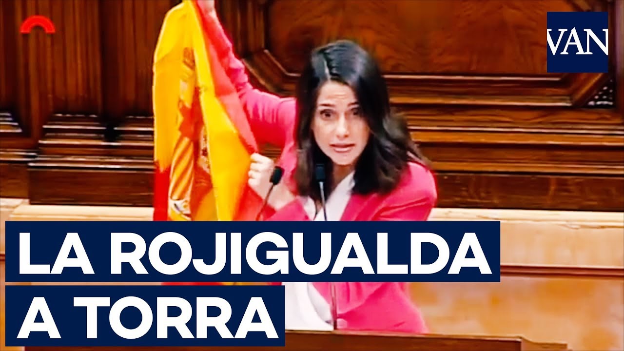 Arrimadas SACA LA BANDERA DE ESPAÑA a Torra