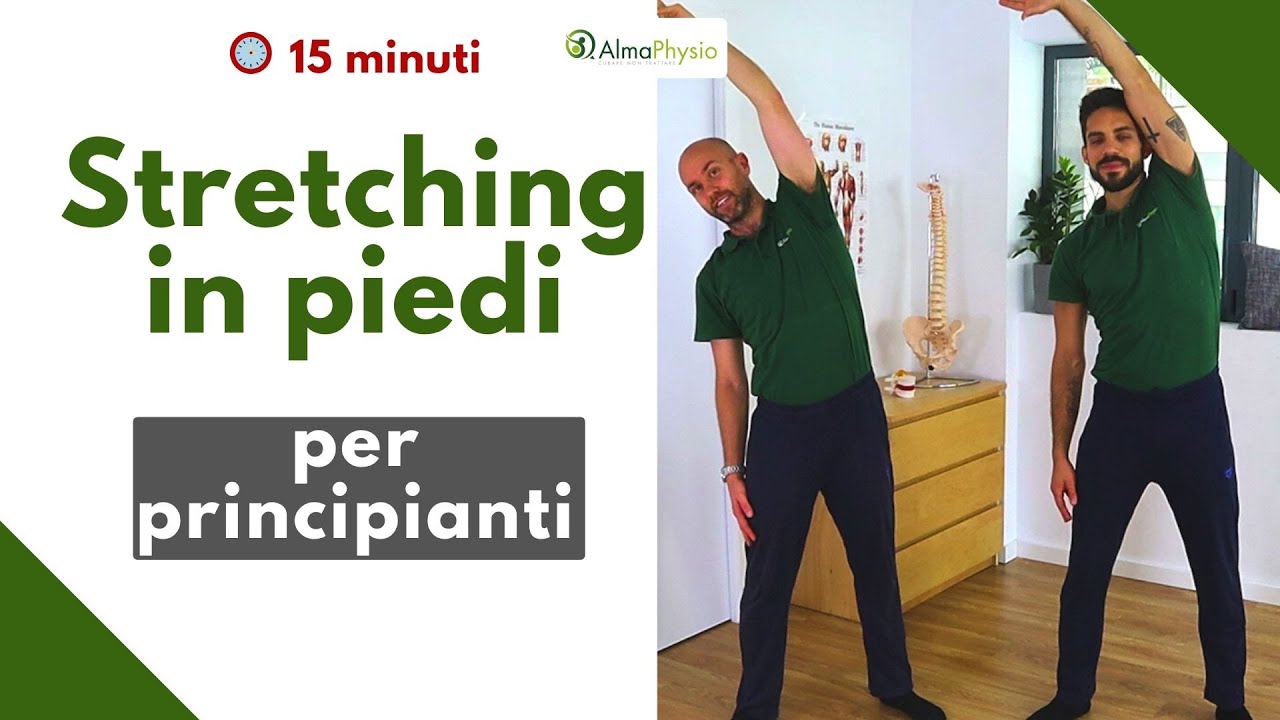 Esercizi di Stretching in piedi (15 minuti veloci)