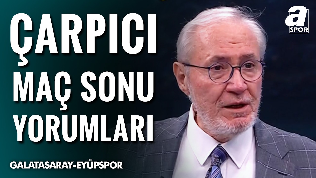 Galatasaray 5-1 Eyüpspor | Levent Tüzemen Maç Sonu Yorumları