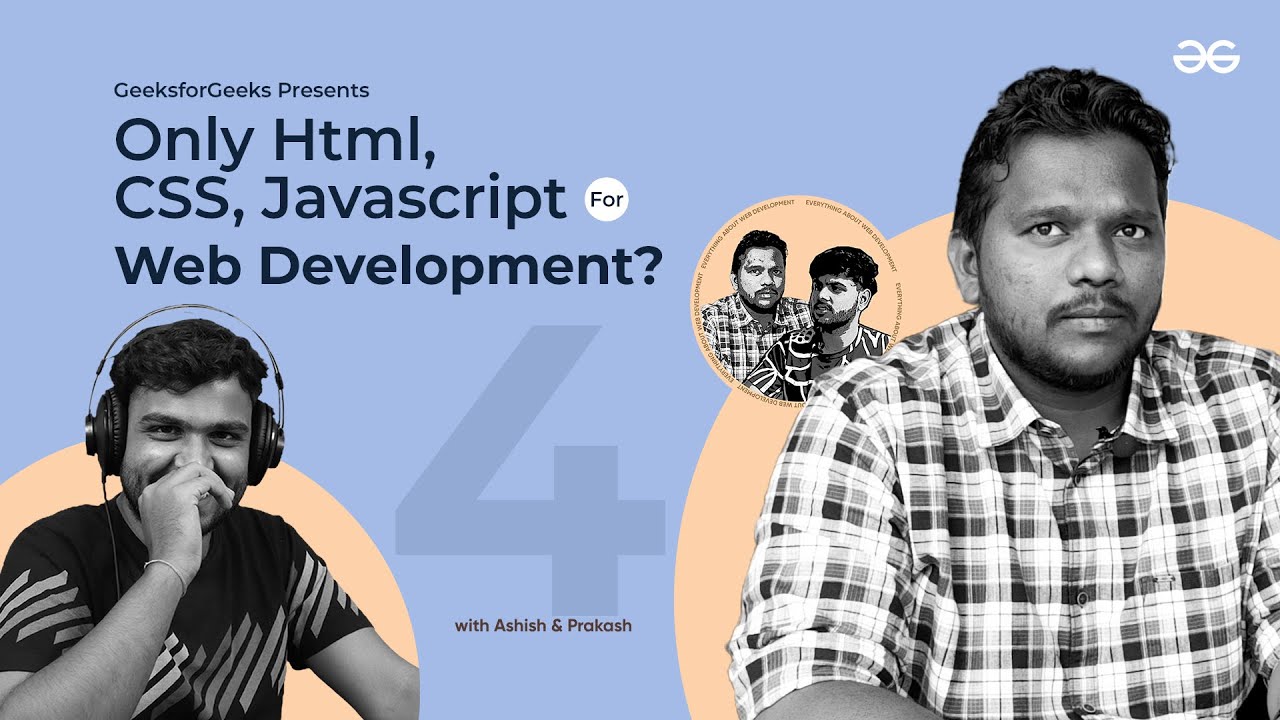 Is HTML, CSS and Javascript Enough? | Everything About Web Development Ft. Prakash Sakari