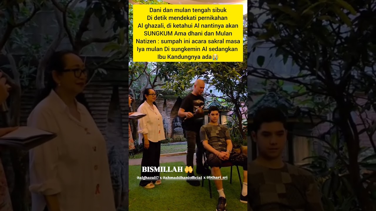 gladi sungkeman al ghazali ada ahmad dani dan mulan jameela #ahmaddhani #algazali #mulanjameela