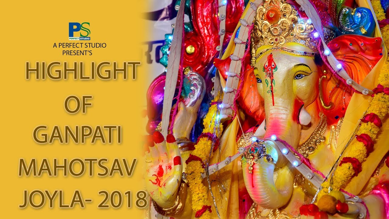 Highlight JOYLA Ganpati  2018 II PERFECT STUDIO SHEOGANJ II Ganeshji Special