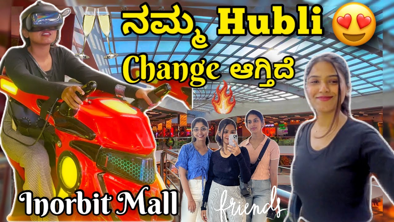 Hubli has Changed So Much ‼️| Exploring INORBIT MALL with Friends😍 #hubli #kannada #inorbitmall 