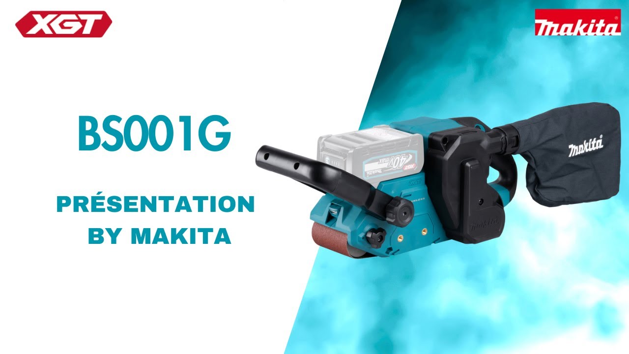 PRÉSENTATION BY MAKITA - PONCEUSE À BANDE BS001G 40 V XGT