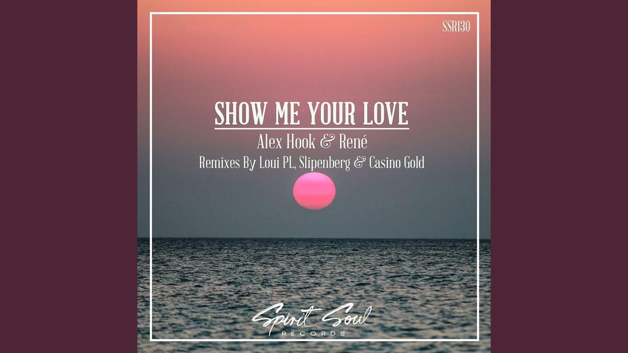 Show Me Your Love (Slipenberg Remix)