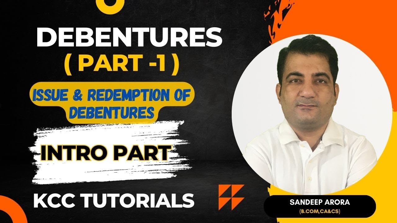Issue & Redemption of Debentures Part 1 ! By CA CS Sandeep Arora
