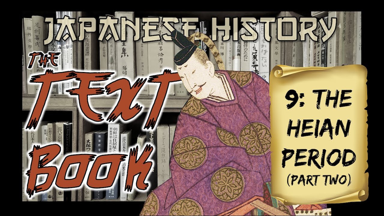 Japanese History: The Heian Period Pt. 2 (The Golden Age of the Fujiwara)