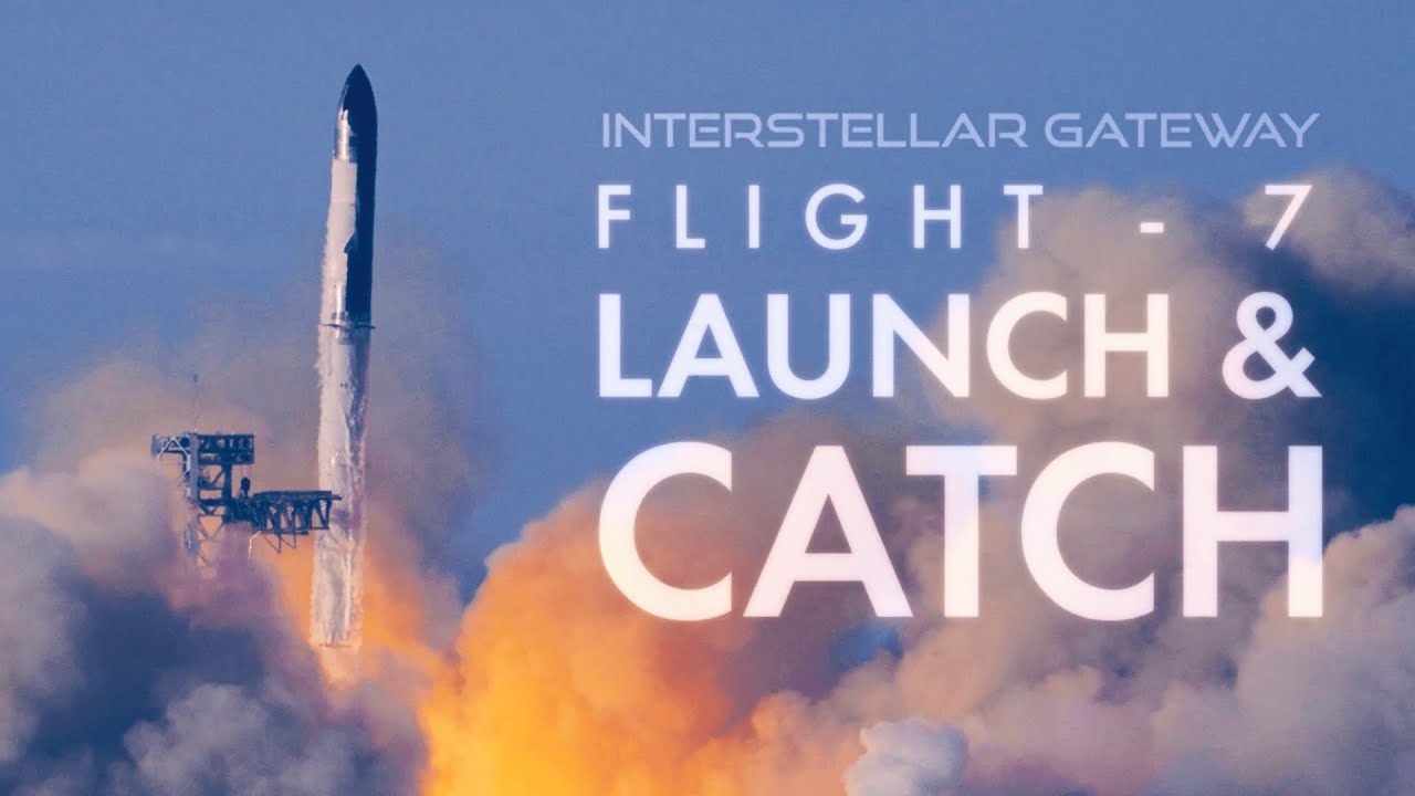 Starship Flight-7: Launch/Catch Footage UP-CLOSE (4K)