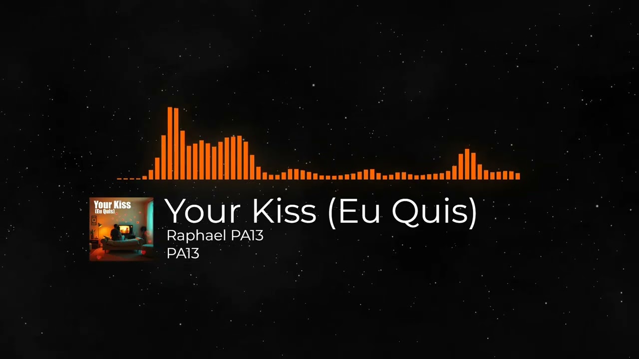 Your Kiss (Eu Quis) - Raphael PA13