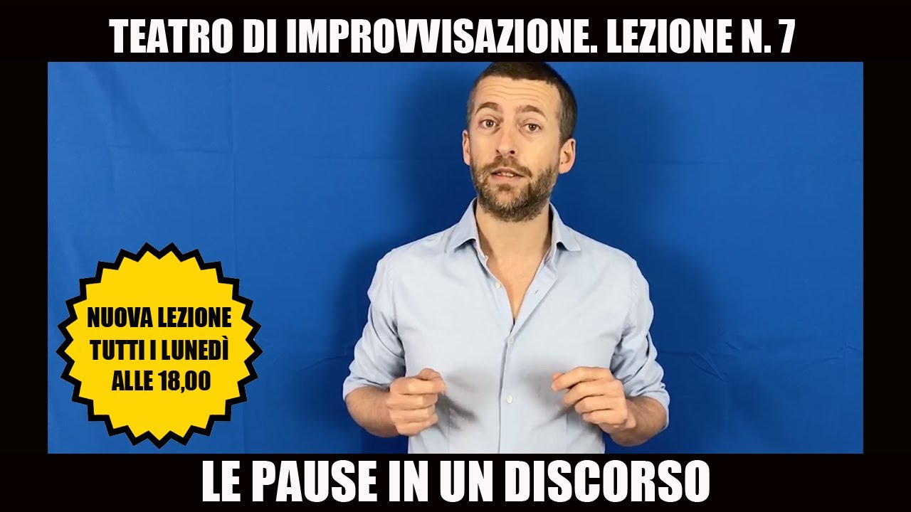 Corso di teatro d’improvvisazione. #Lezione 7: Le pause nel discorso