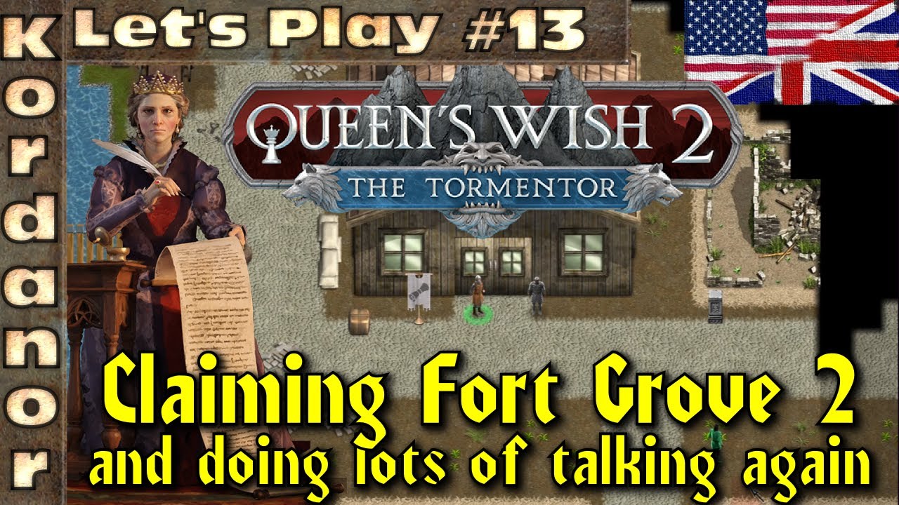 Let's Play - Queens Wish 2 #13 Claiming Fort Grove 2 (a lot of talking) [Torment][EN] by Kordanor