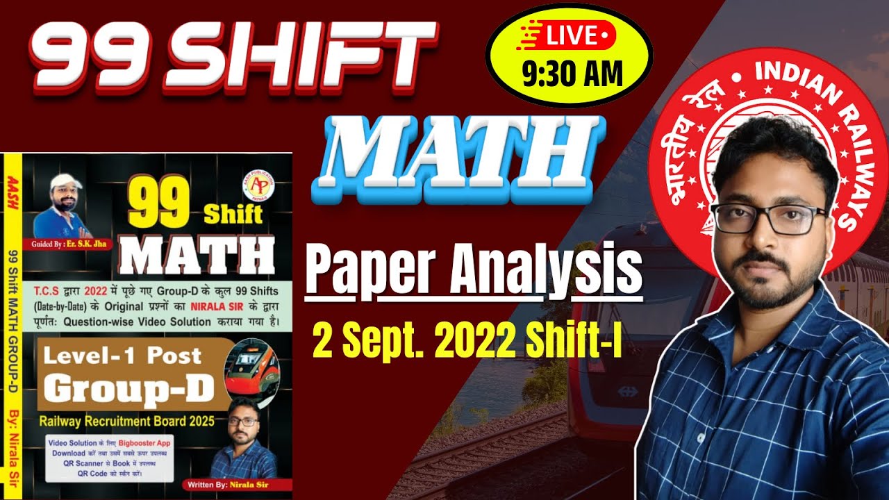 2 Sept. 1st Shift || GROUP D 2022 MATH PAPER ( 99 SHIFT ) ANALYSIS BY:- NIRALA SIR