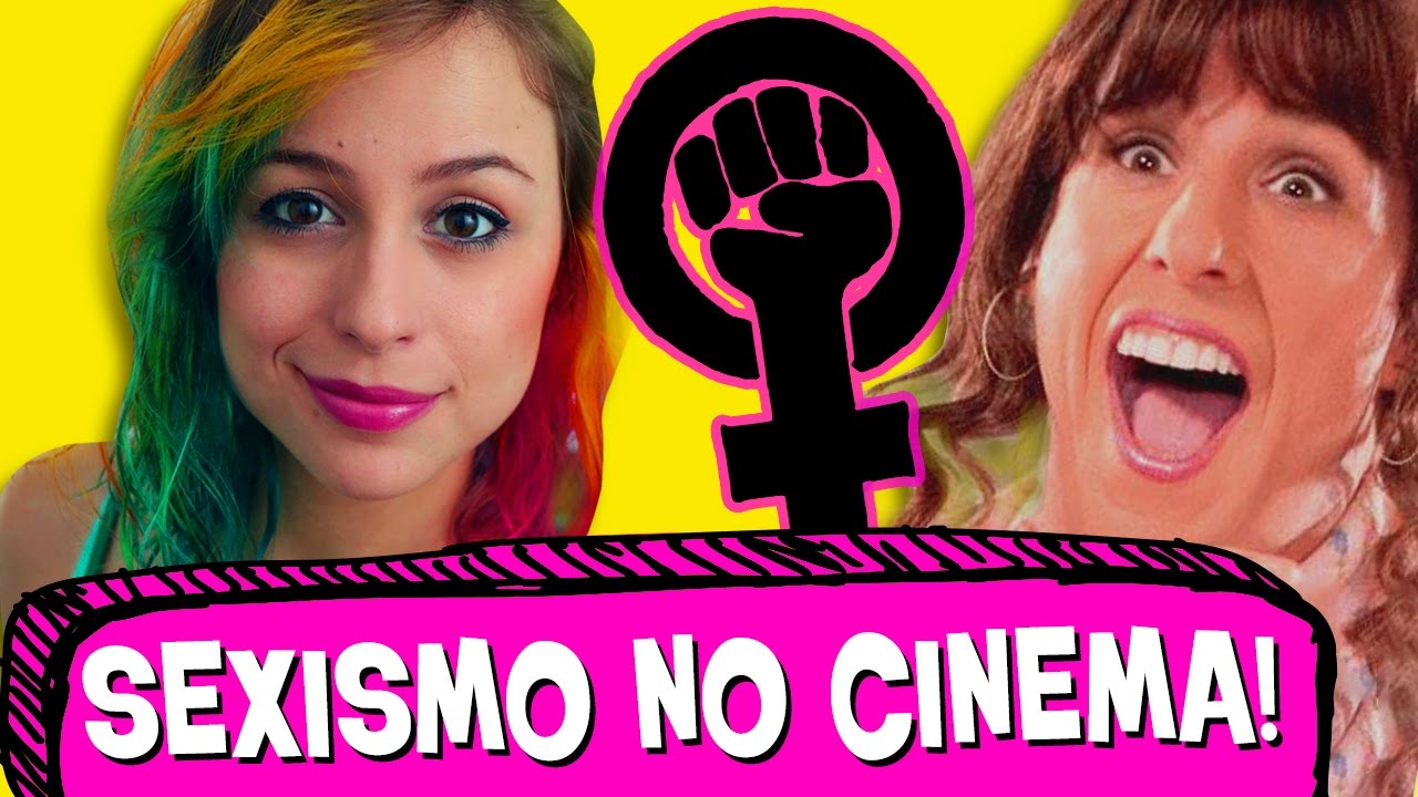O SEXISMO NO CINEMA! (feat. Lully)