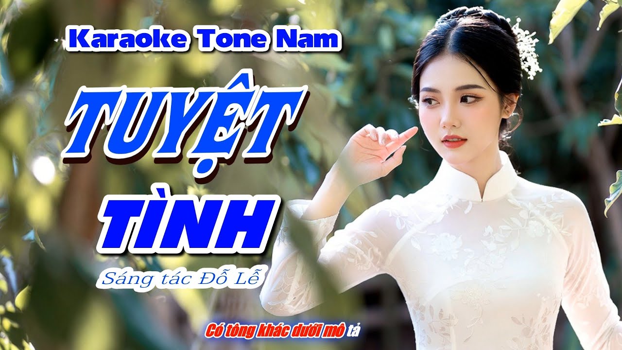 Karaoke | Tuyệt Tình | Tone Nam Beat Chuẩn | Phối Mới Trữ Tình (Em)