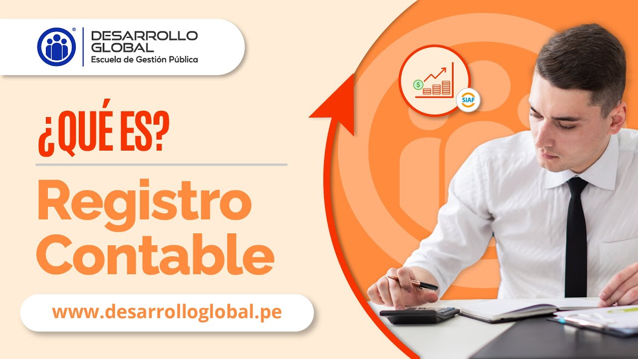 &iquest;Qu&eacute; es el Registro Contable?