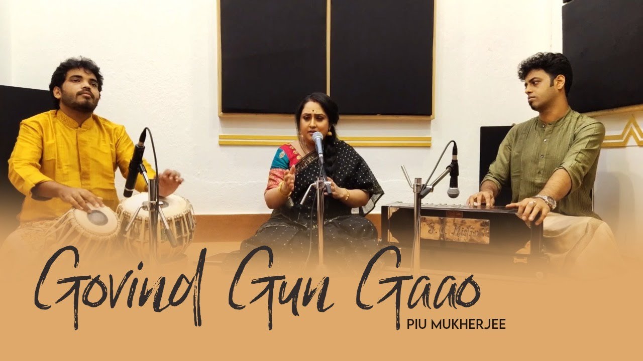 Piu || Kheyal || IndianclassicalVocal ||Madhuwanti || MadhyalaTeentaal|| Bandish || GovindGunGaao