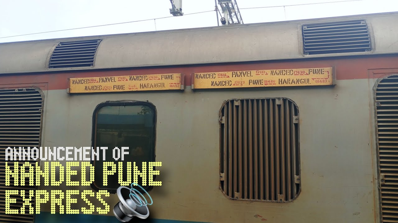Announcement of NANDED PUNE EXP at Parbhani Junction Railway Station.