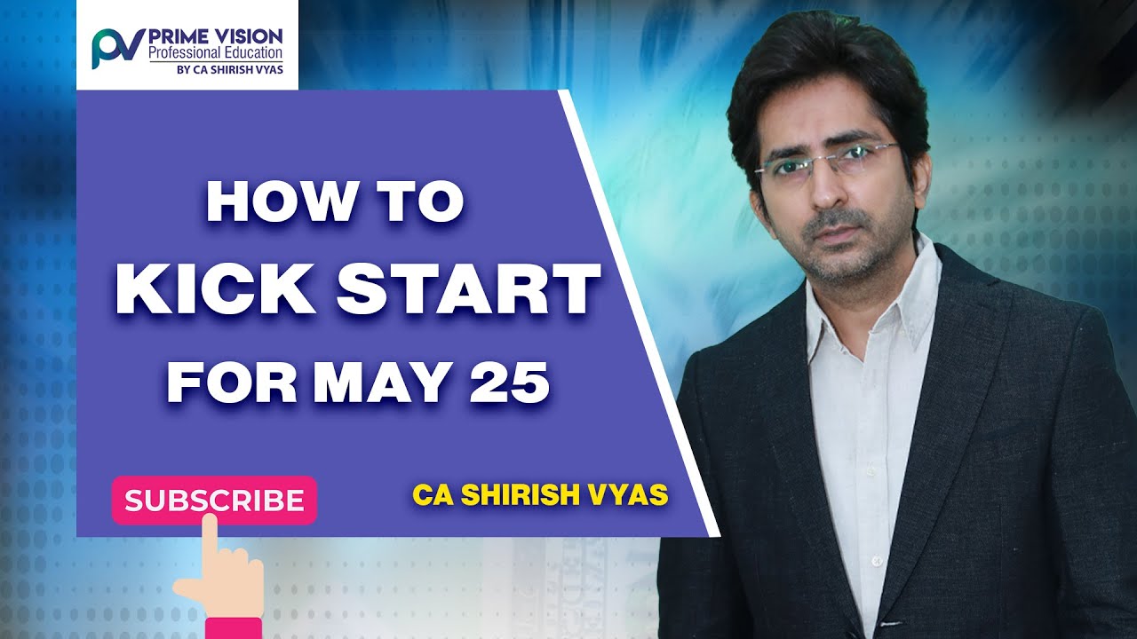 HOW TO KICK START FOR MAY 25