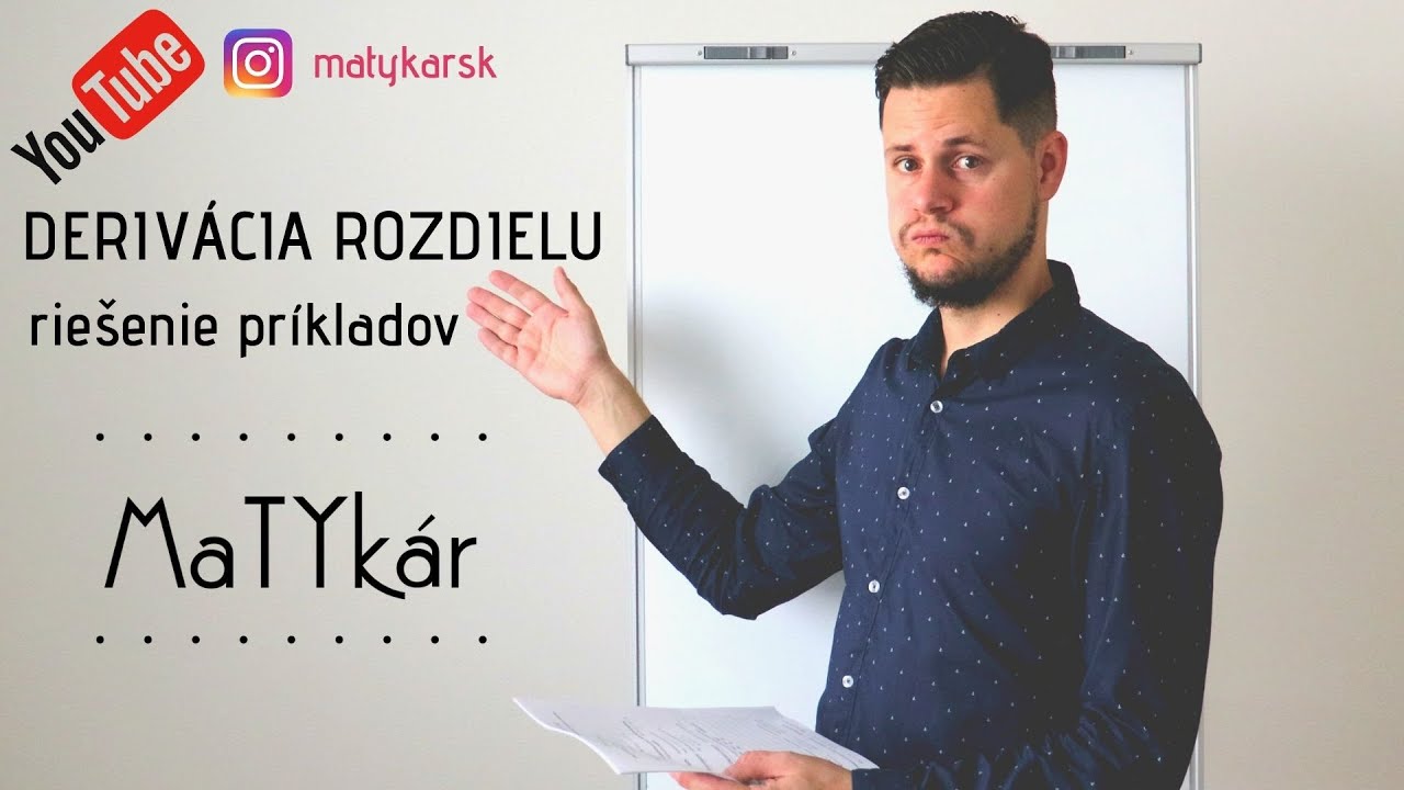 DERIVÁCIA ROZDIELU - riešenie príkladov