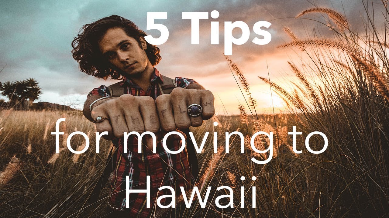 5 Tips for Moving to Hawaii!