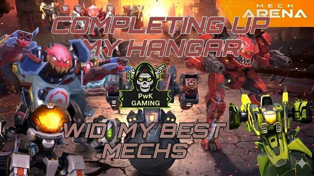MECH ARENA😎ll COMPLETING my HANGAR💪 WID' MY BEST MECHS 😈☠️