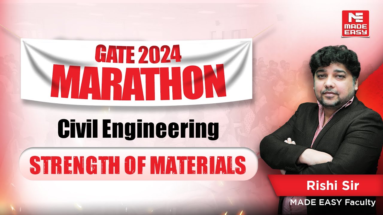 LIVE: GATE 2024 Marathon | Strength of Materials | CE | Rishi Sir | MADE EASY