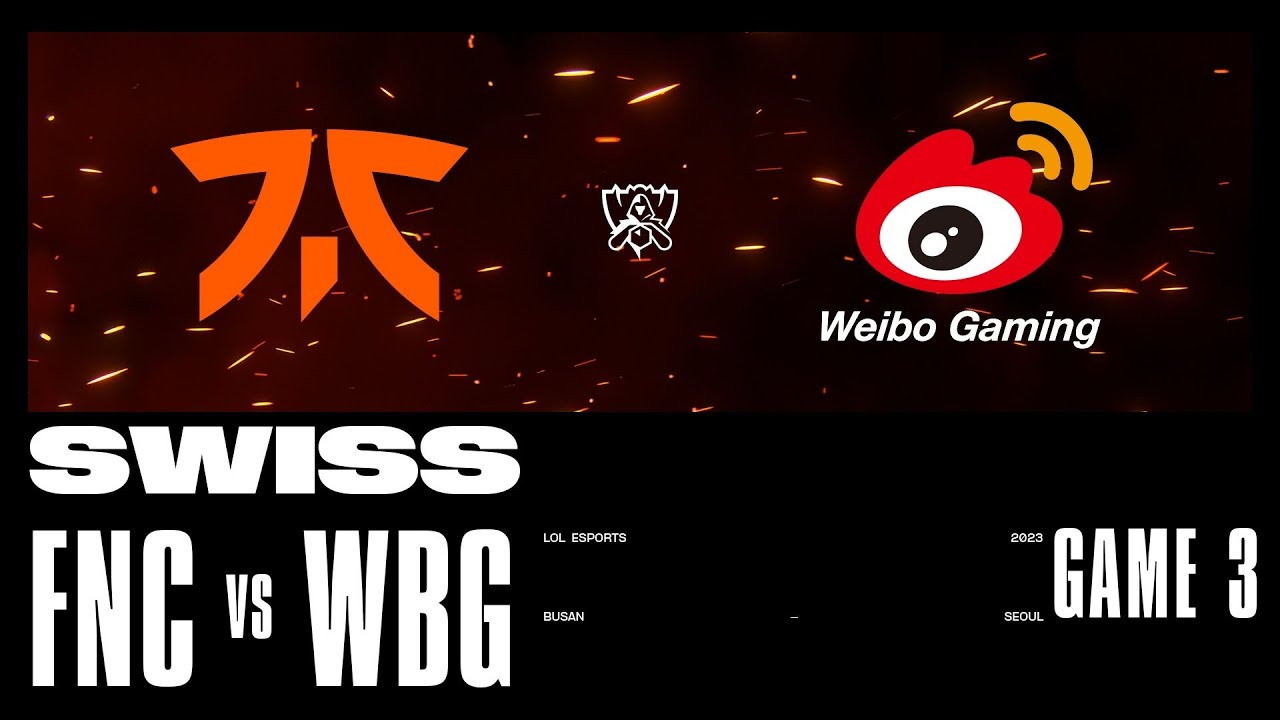 FNC vs. WBG - Game 3 | Swiss Stage | 2023 Worlds | Fnatic vs Weibo Gaming (2023)