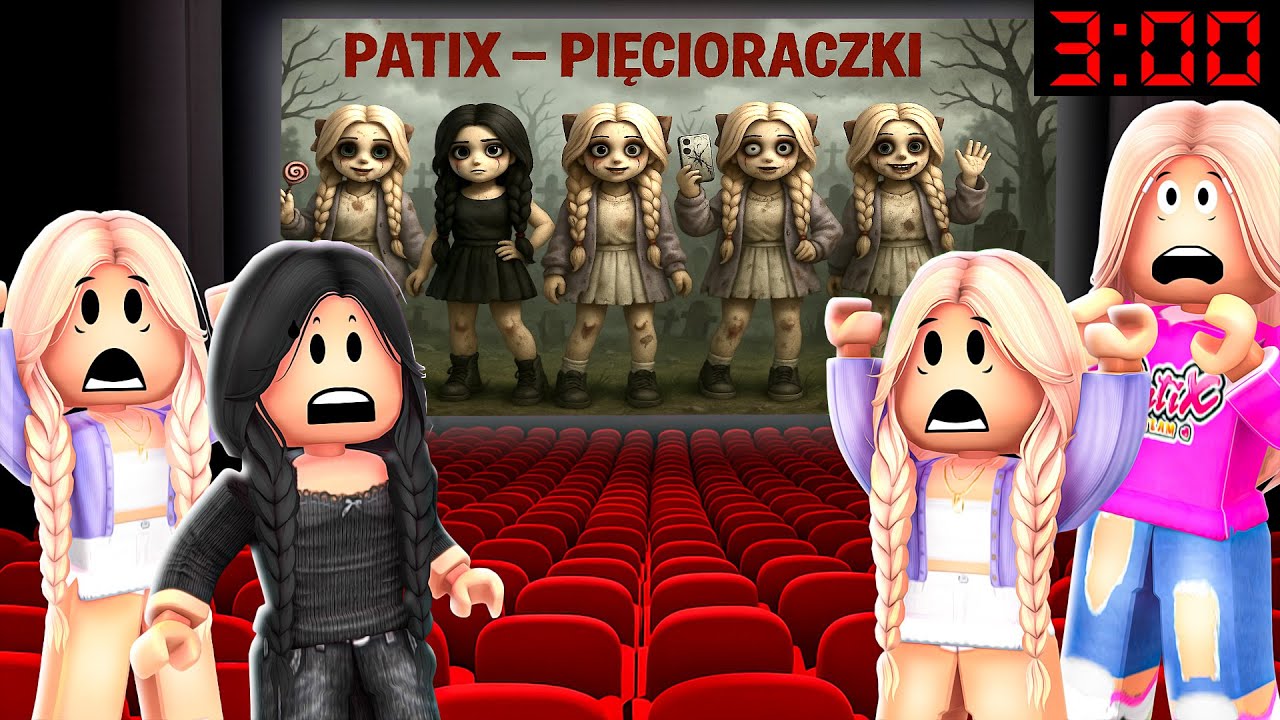 NIE IDŹ DO KINA O 3:00 W NOCY na ♪ PATIX - PIĘCIORACZKI ❤️♪