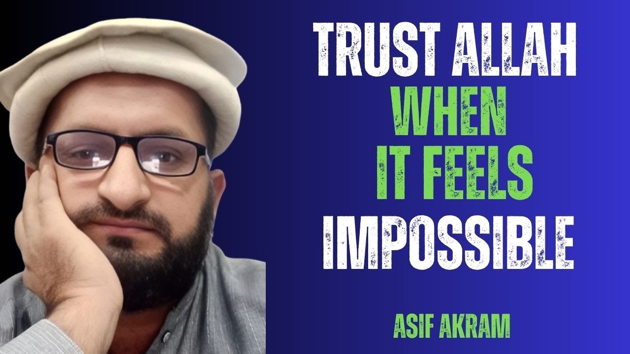 “Trust Allah — He Will Create a Way Where None Exists | Motivated Souls By Asif Akram”