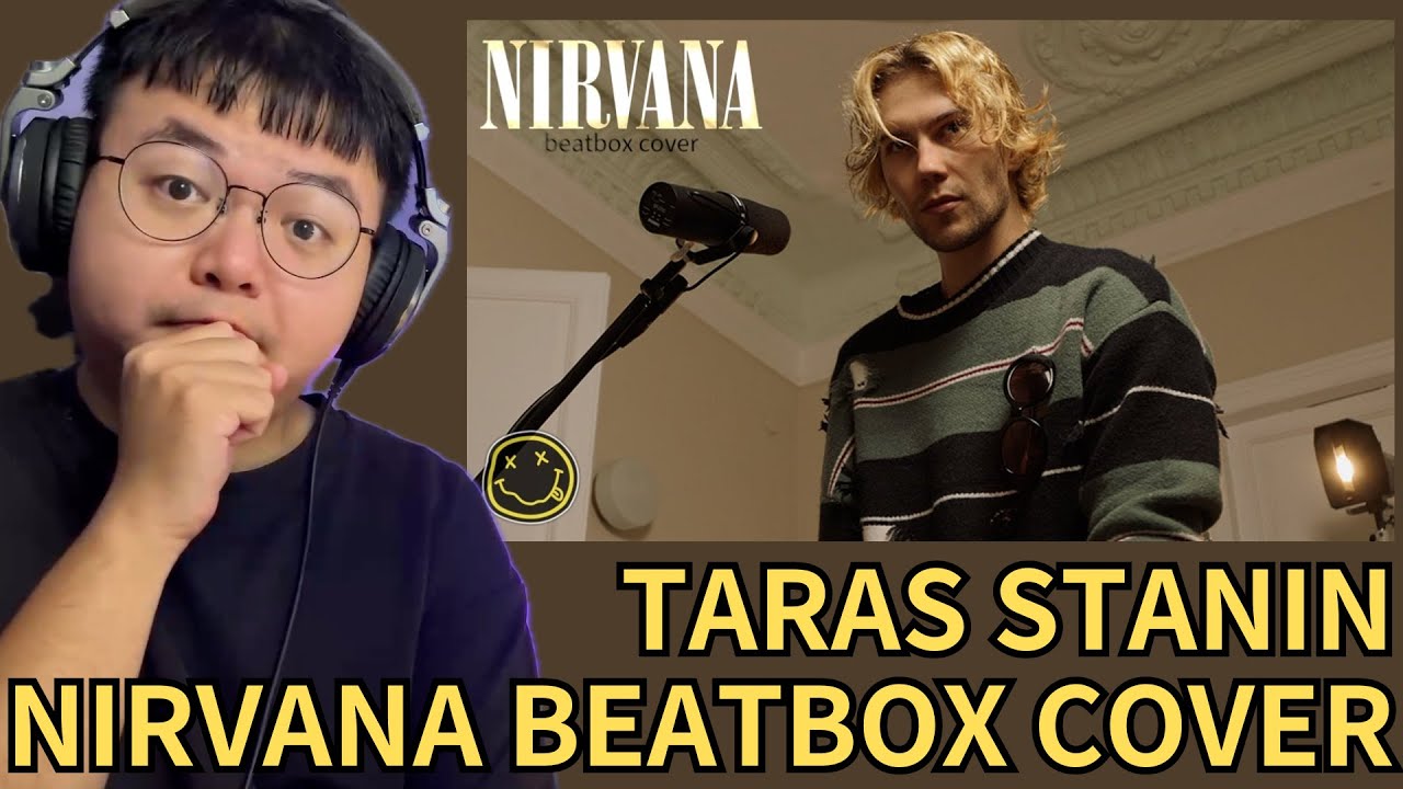 TARAS STANIN 🇷🇺 BEATBOX 超進化 🫨 Taras Stanin - Smells Like Teen Spirit (Nirvana cover) REACTION