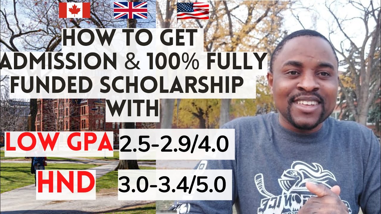How to Get Fully Funded Scholarship in Canada & USA with Low GPA 2.5 - 3.0 and HND | No IELTS or GRE