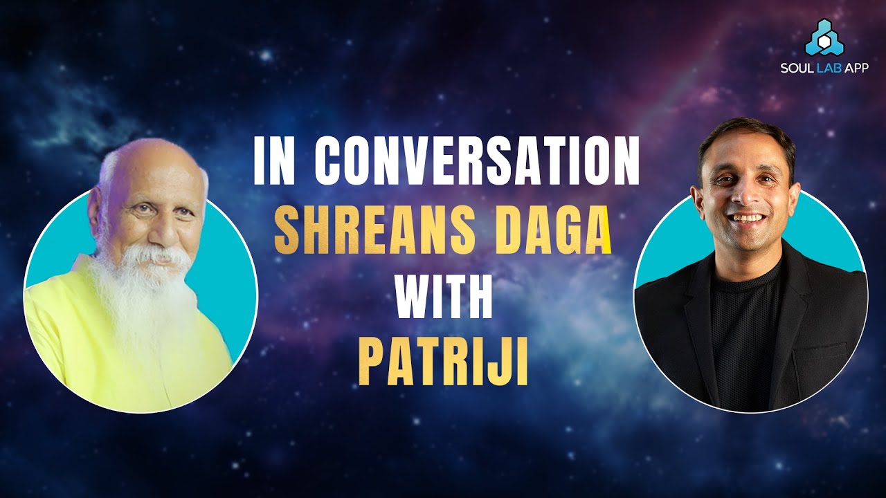 Patriji and Shreans Daga in Conversation #patriji #pmcenglish