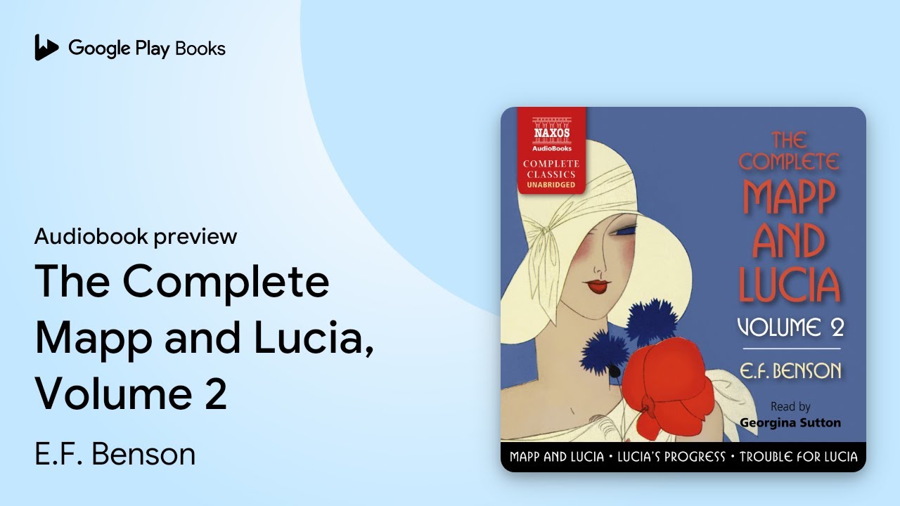 The Complete Mapp and Lucia, Volume 2 by E.F. Benson · Audiobook preview