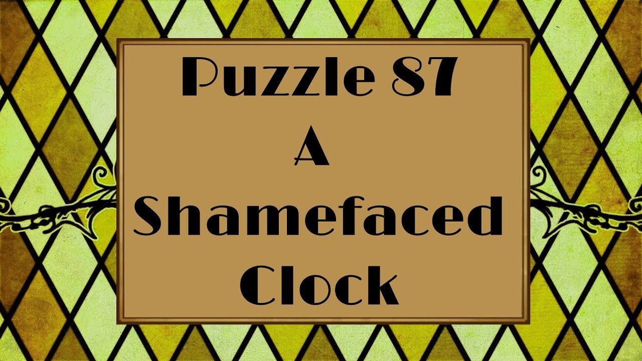 Professor Layton and the Azran Legacy - Puzzle 87: A Shamefaced Clock