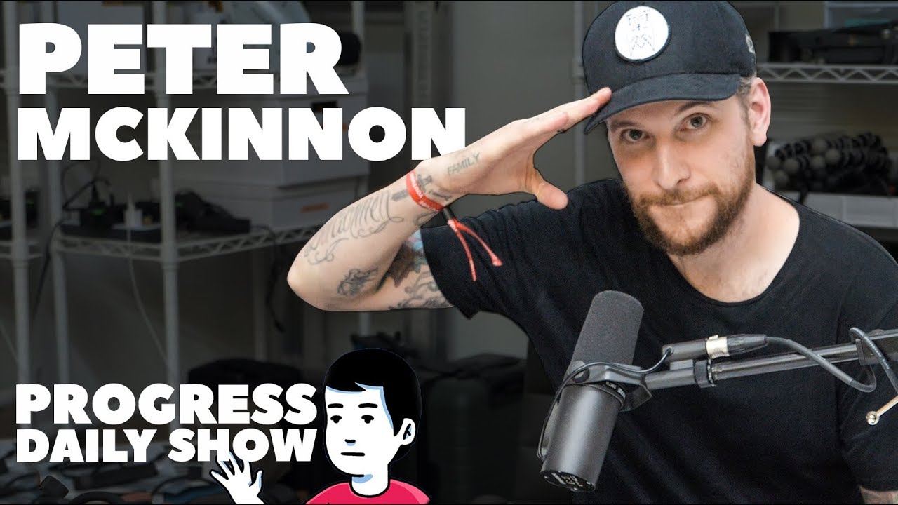 PETER MCKINNON INTERVIEW | Progress Daily Show #1
